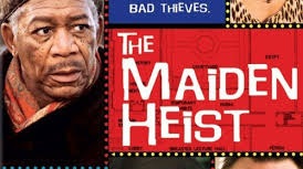 The Maiden Heist (2009)