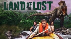 Land of the Lost (2009)