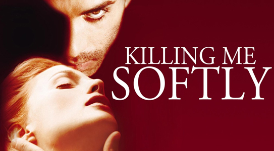 Killing Me Softly (2002)