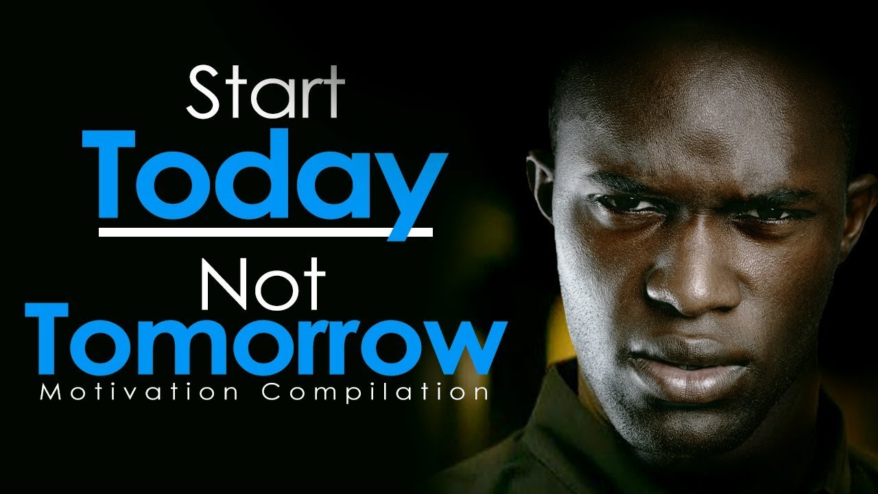 START TODAY NOT TOMORROW - New Motivational Video Compilation for Success & Studying