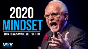 2020 GO HARD MINDSET - High Performance Lessons from the Billionaire Dan Pena