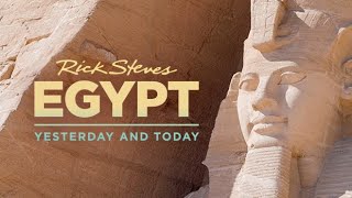 Rick Steves Egypt: Yesterday and Today